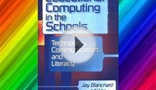 Educational Computing in the Schools: Technology