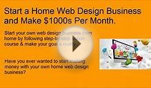 Learn How To Start A Web Design Business From Home For