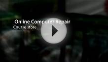 Online Computer Repair Course Store