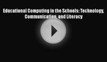 [PDF] Educational Computing in the Schools: Technology