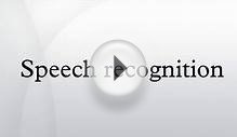 Speech recognition