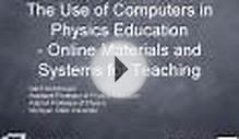 The Use of Computers in Physics Education - Online